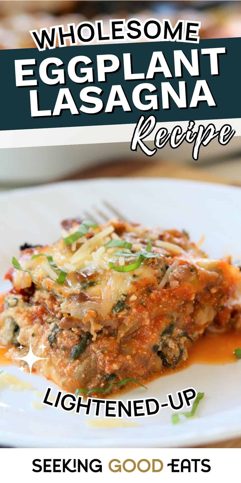 Healthy Lightened Up Eggplant Lasagna Recipe