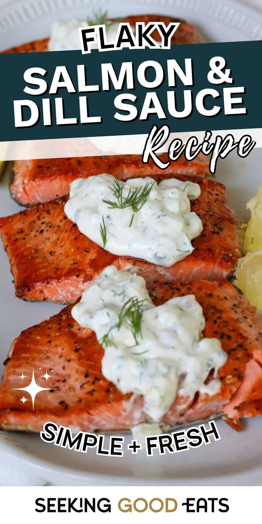 Healthy Flaky Salmon & Dill Sauce Dinner