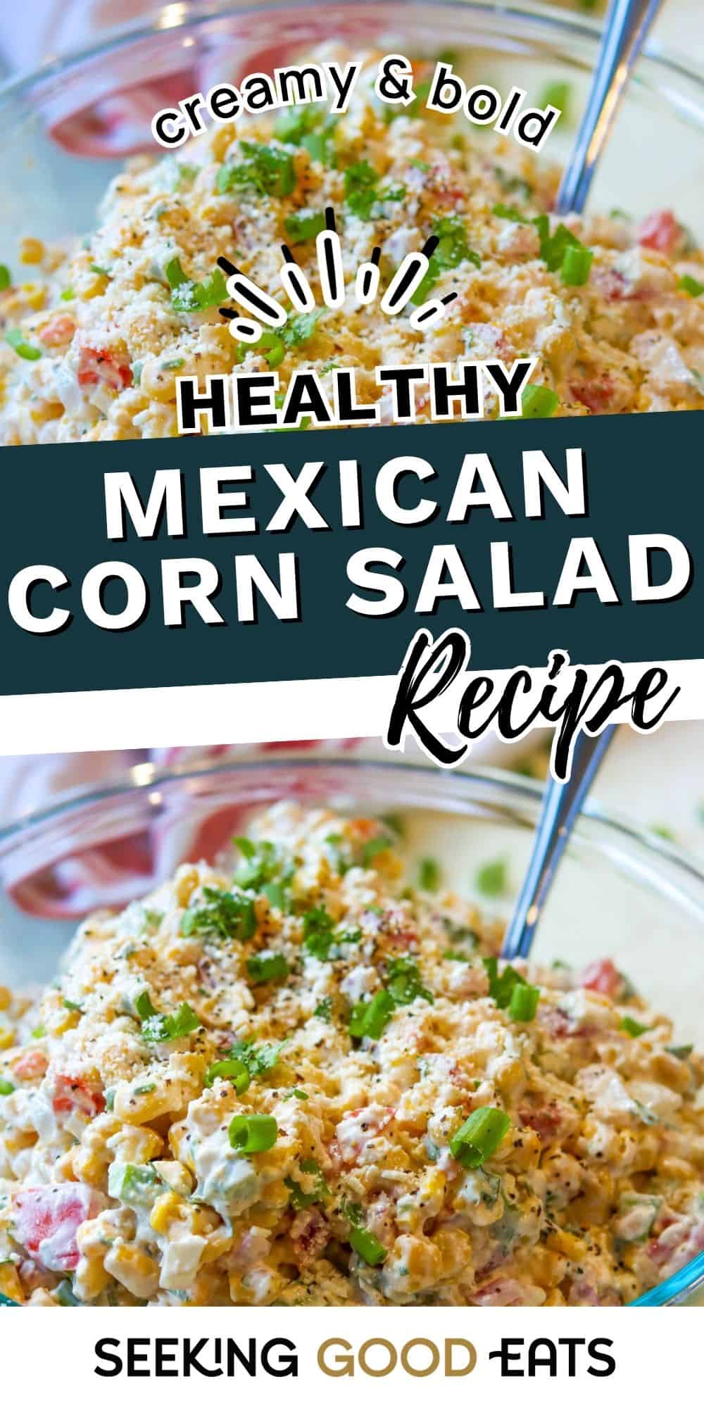 Creamy Fresh Mexican Street Corn Salad Recipe Healthy Side