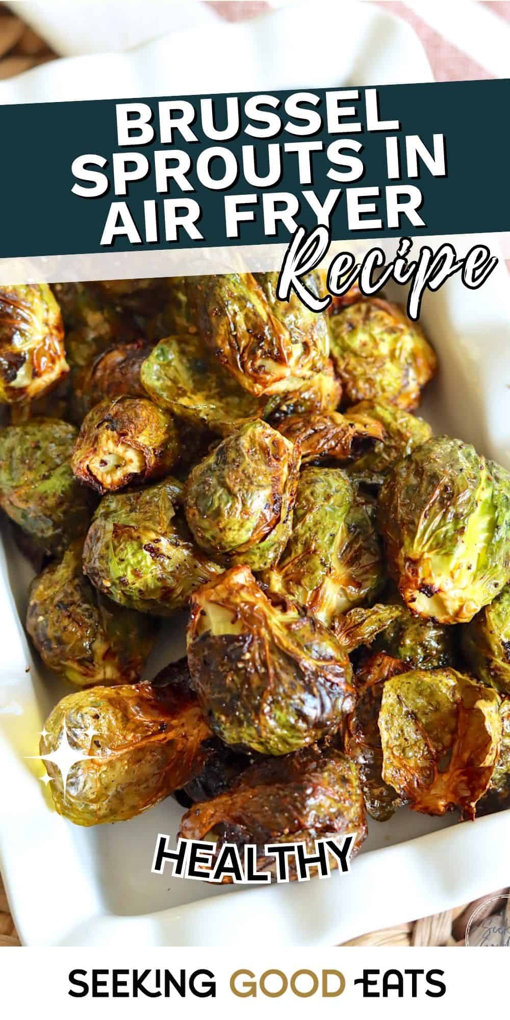 Healthy Crispy Brussel Sprouts In Air Fryer