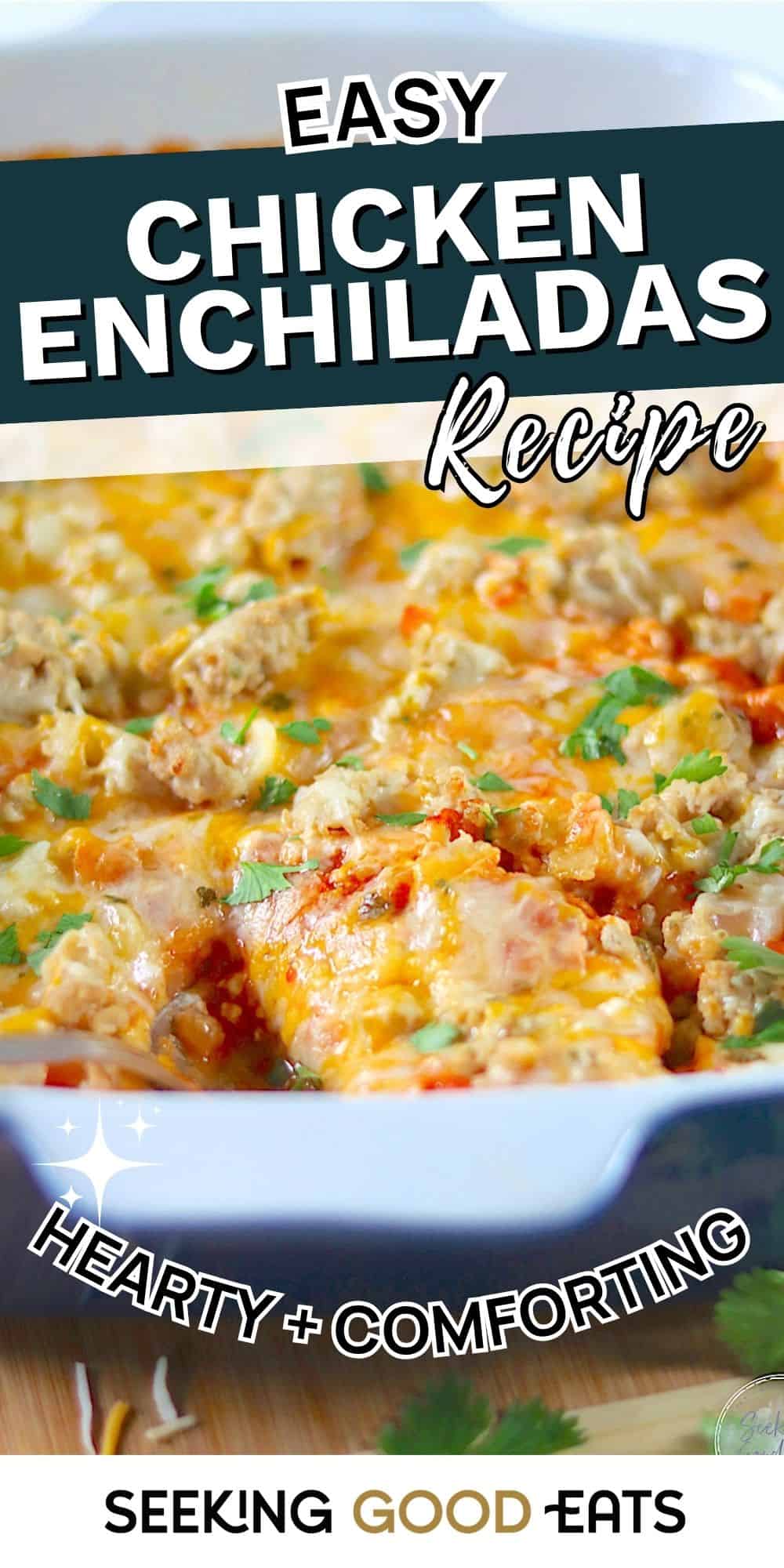 High Protein Cheesy Easy Chicken Enchiladas