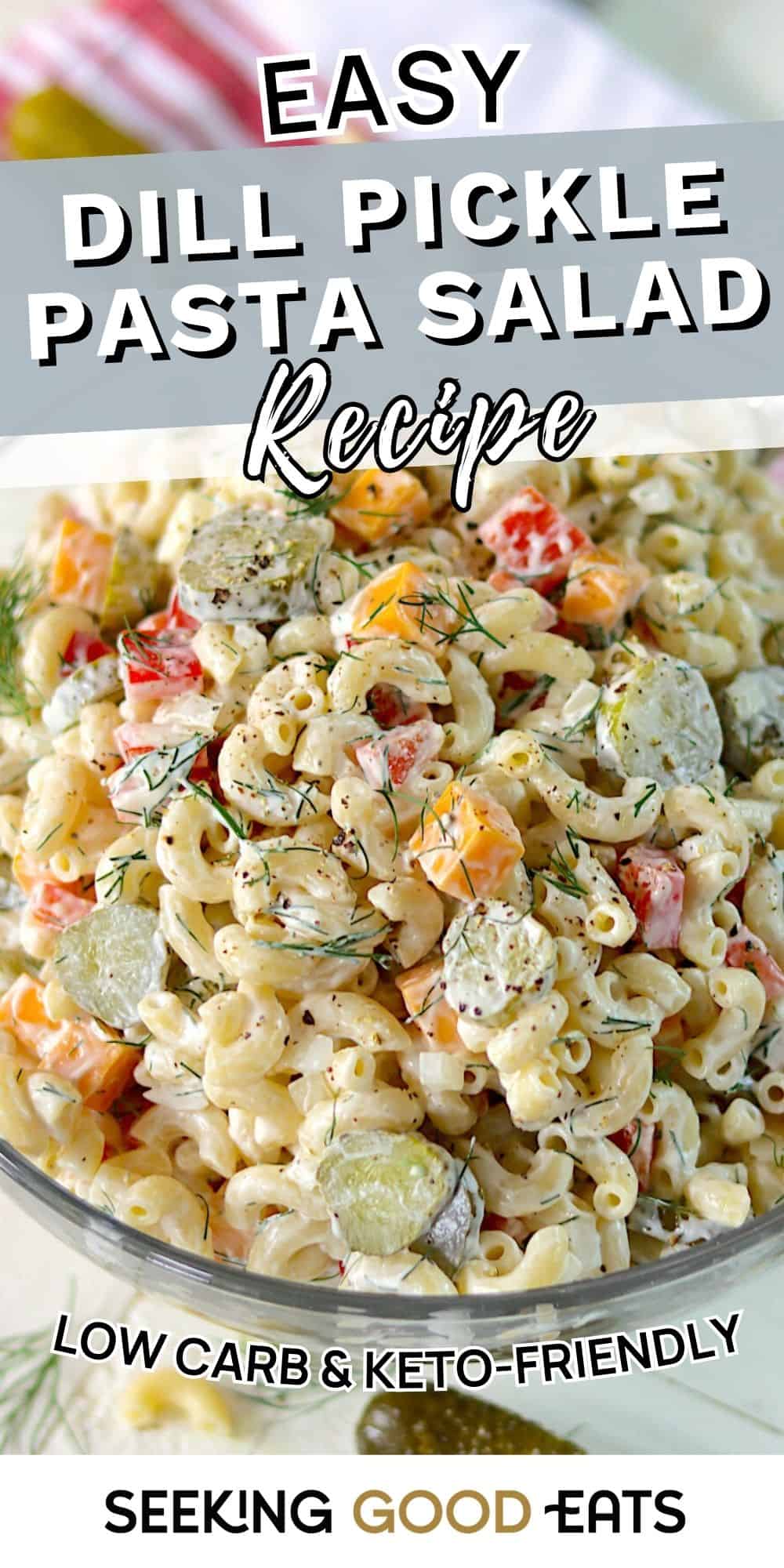 Creamy Dill Pickle Pasta Salad That Is Fresh And Healthy