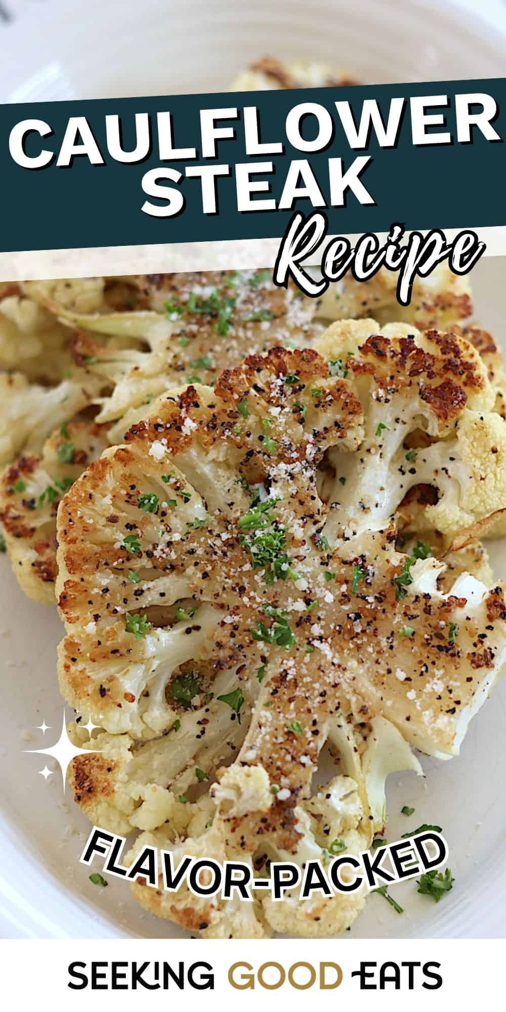 Savory Low Carb Cauliflower Steak Recipe