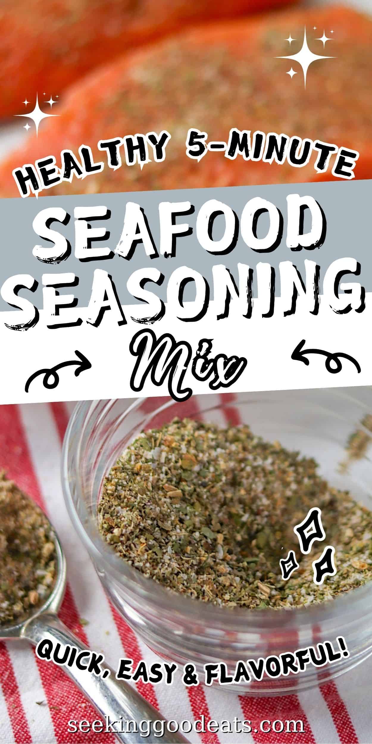 Pinterest pin with a salmon fillet and a clear glass bowl of mixed seafood seasoning blend.