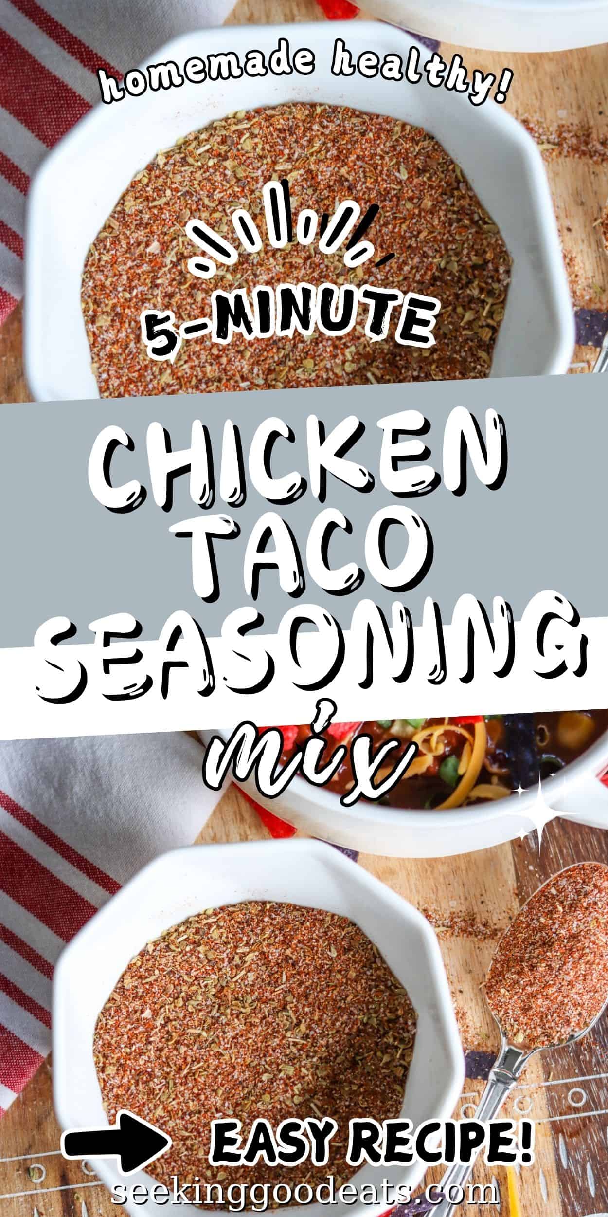 Pinterest pin with a white bowl of chicken taco seasoning. 