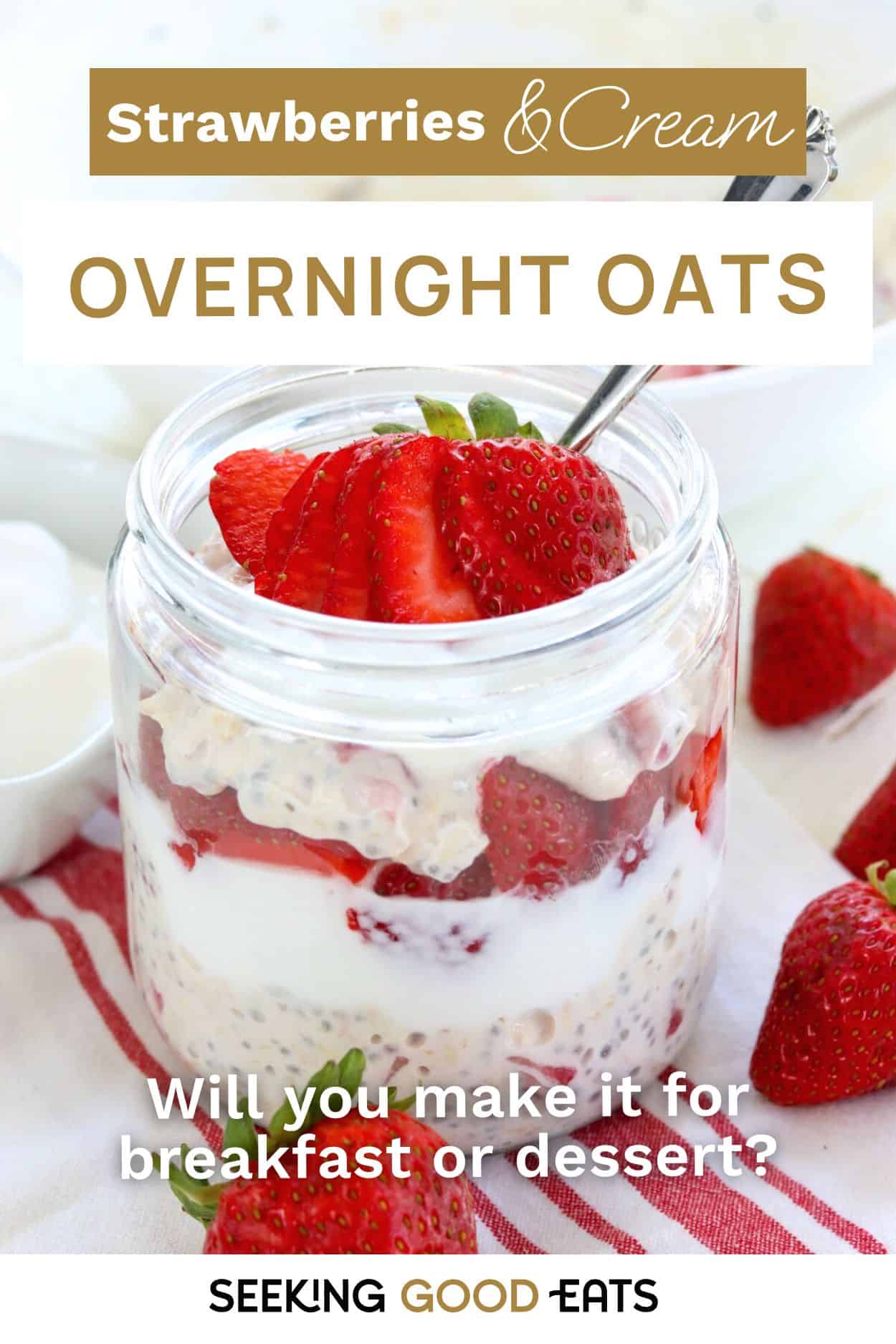 Pinterest pin with the words strawberries and cream overnight oats.