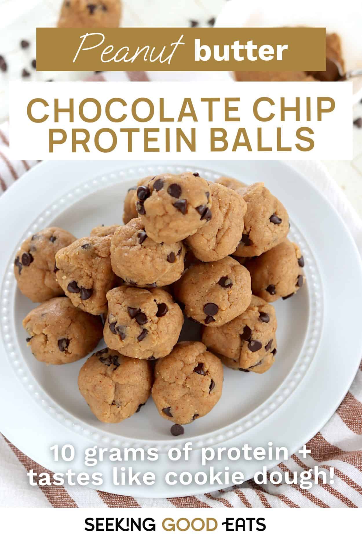 Pinterest pin with an image of a dozen chocolate chip protein balls on a white plate.