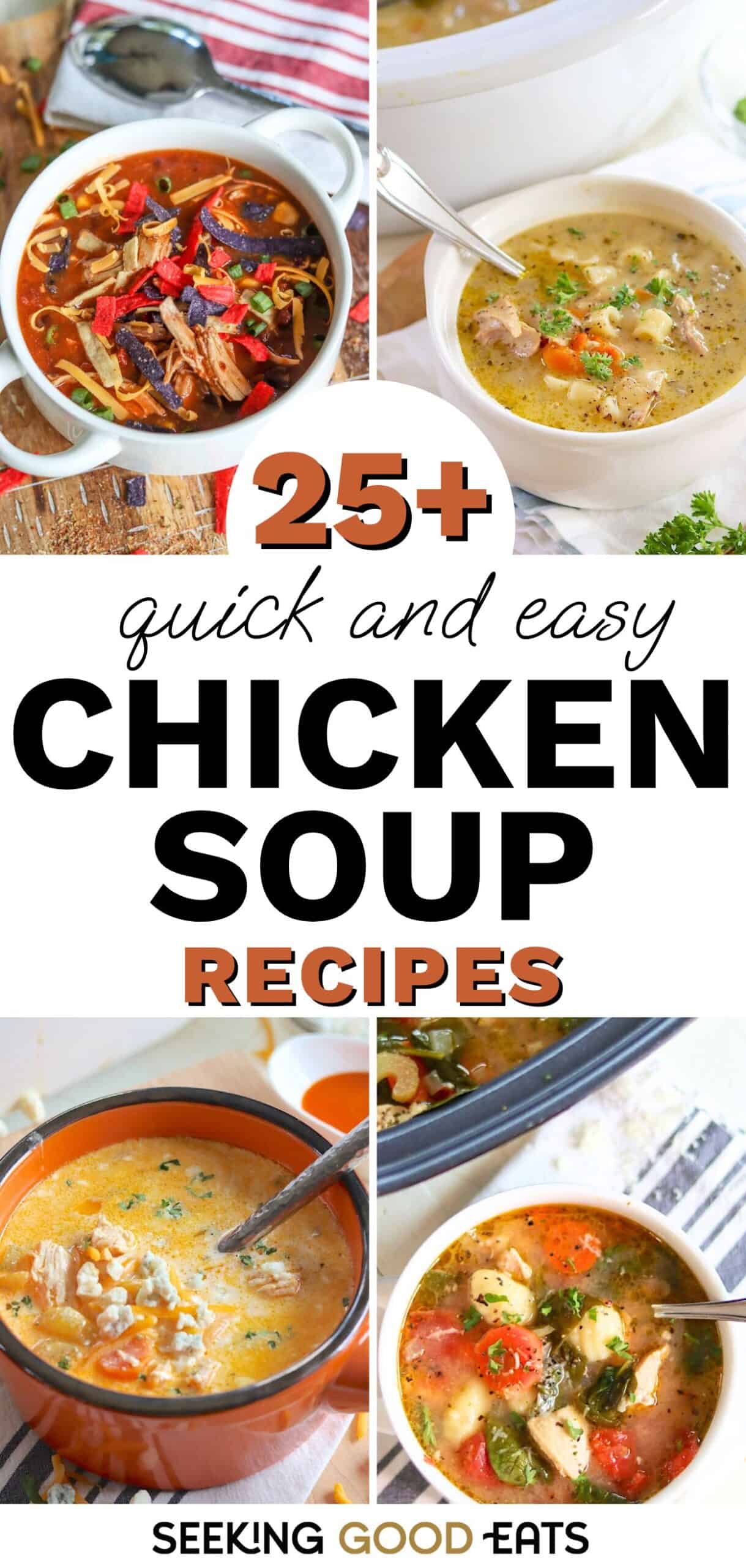 Pinterest pin with four images of chicken soups in white bowls.