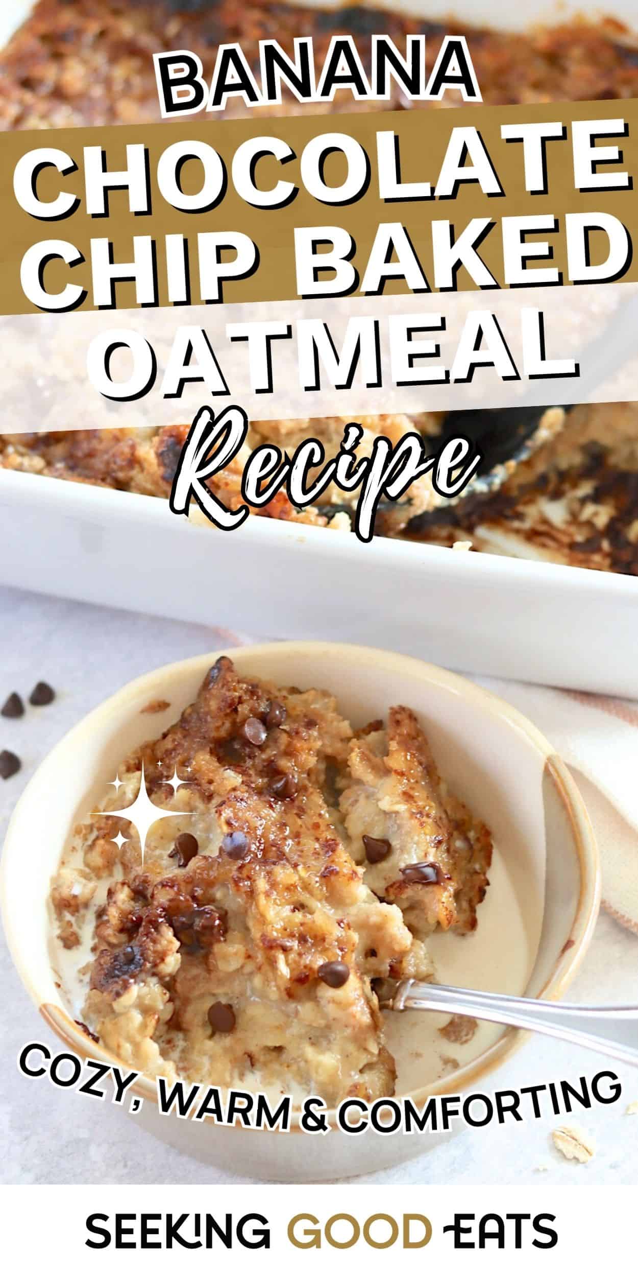 Bowl of banana chocolate chip baked oatmeal served warm with melted chocolate chips. Baked oatmeal casserole shown in a dish with a spoonful scooped out.