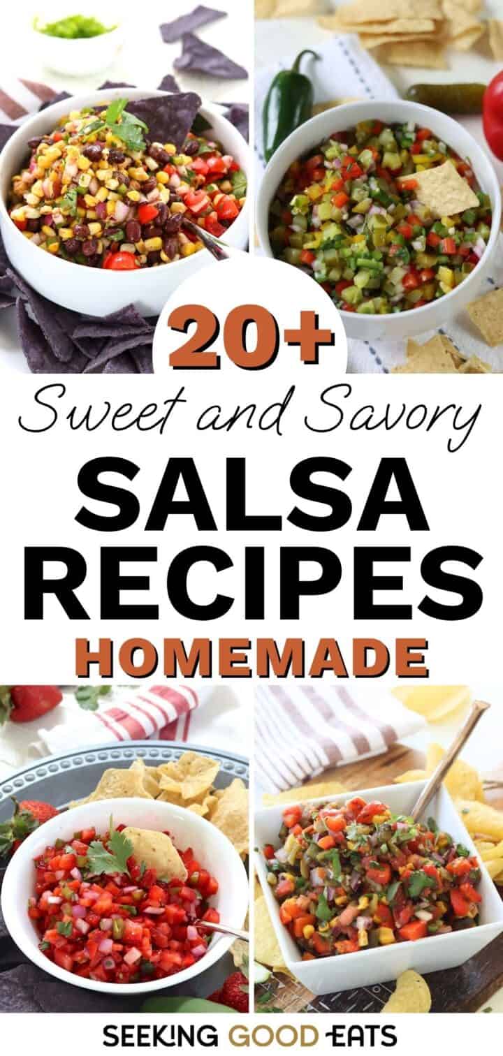 Good Look In Salsa 20+ Salsa Recipes You’ll Be Making on Repeat. | Seeking Good Eats
